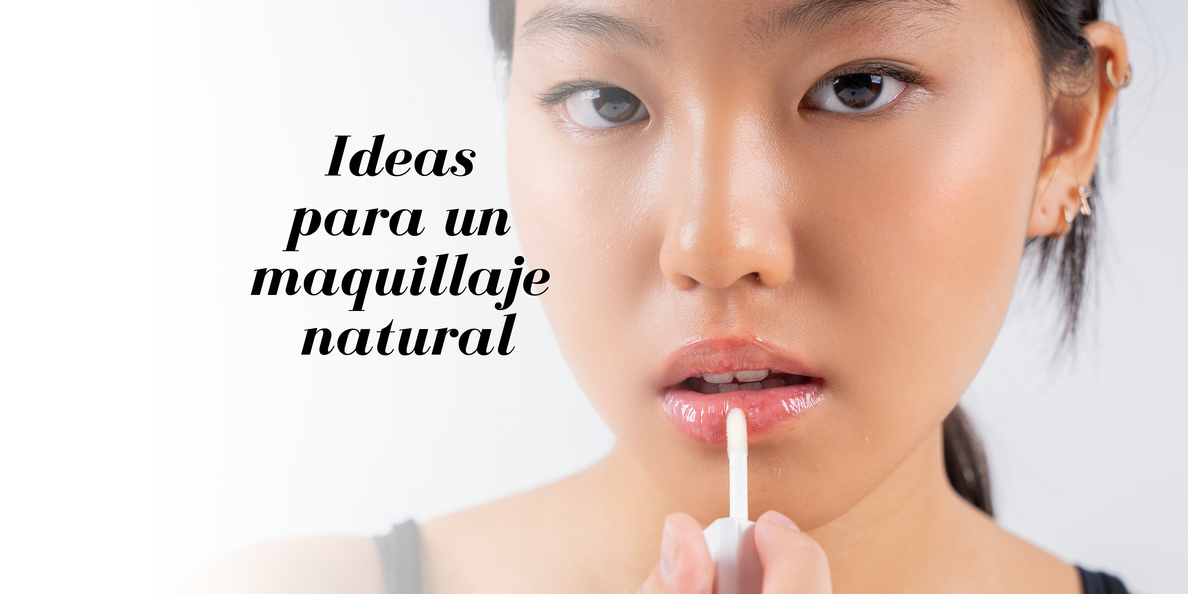 Ideas de maquillaje aesthetic natural para que te inspirés
